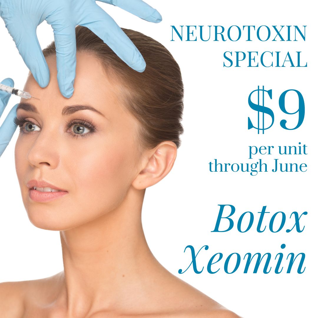 Neurotoxin Special $9 per unit through June - Botox and Xeomin
